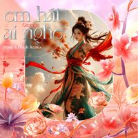 Orange - Em Hát Ai Nghe (Đông &Thazh Remix)