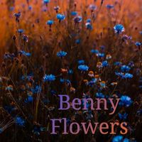Benny - Flowers