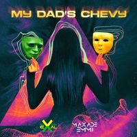 Sevzen X Caal and MAXADE EMMI - My Dad's Chevy