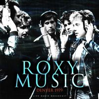 Roxy Music - Denver 1979 (Live)