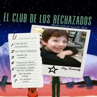 Cry_kennedy - El Club De Los Rechazados (Explicit)