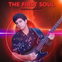 Gustavo Carvalho - The First Soul