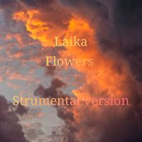 Laika - Flowers (Strumental Version)