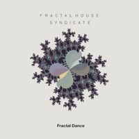 Fractal House Syndicate - Fractal Dance