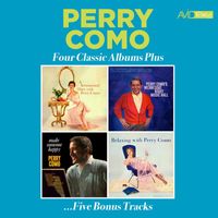 Perry Como - Four Classic Albums Plus (a Sentimental Date With / Wednesday Night Music Hall / Make Someone Happy Aka I Love You Truly / Relaxing With) (2024 Digitally Remastered)