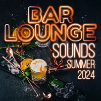Relax Music Lounge - Bar Lounge Sounds - Summer 2024