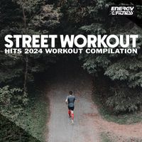 Various Artists - Street Workout Hits 2024 Workout Compilation 128 Bpm
