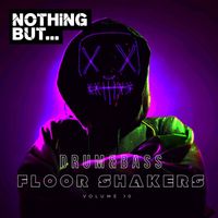 Various Artists - Nothing But... Drum & Bass Floor Shakers, Vol. 10