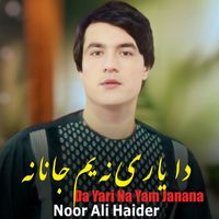 Noor Ali Haider - Da Yari Na Yam Janana