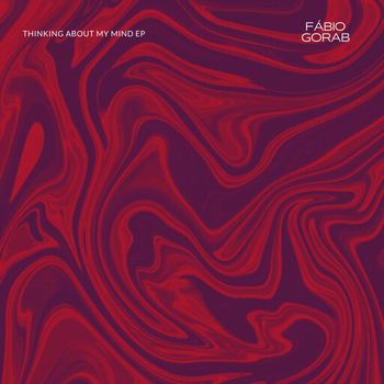 Fábio Gorab - Thinking About My Mind