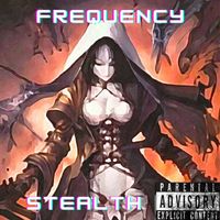Frequency - Stealth (Explicit)