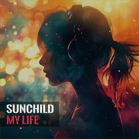 Sunchild - My Life