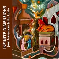 Joel Futterman & Ike Levin - Infinite Dimensions