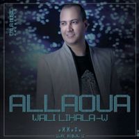 Mohamed Allaoua - Wali Lihala-w