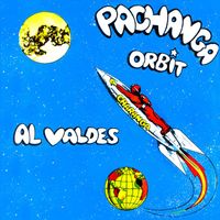 Al Valdez y su conjunto - Pachanga Orbit