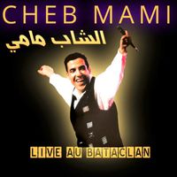 Cheb Mami - Live au Bataclan (Live)