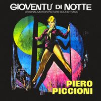 Piero Piccioni - Gioventu' di notte (Original Motion Picture Soundtrack)