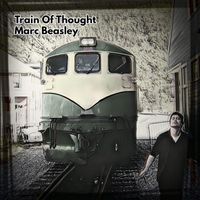 Marc Beasley - Train of Thought