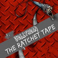 Jellybean - The Ratchet Tape