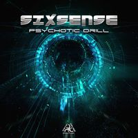 Sixsense - Psychotic Drill