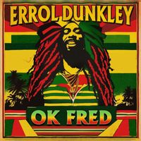 Errol Dunkley - OK Fred (Re-Recorded)