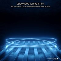 Zombie Mastah - El Venado Sound System Dubplates