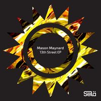 Mason Maynard - 13th Street EP