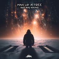 Man Up A Tree - Bad Boy Sound