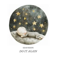 Eijah Nilson - Do It Again