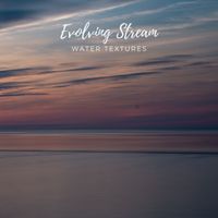Evolving Stream - Water Textures