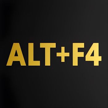 Alt+F4 - Alt+F4