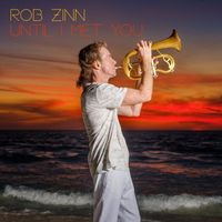 Rob Zinn - Until I Met You