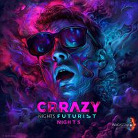 Futurist - Crrazy Nights