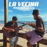 Anthony & Jeremy - La Vecina