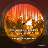 Budapest String Quartet - Beethoven: String Quartet N. 5 in a, Op. 185
