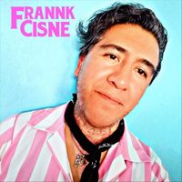 Frannk Cisne - Te Pido Perdón