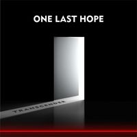 One Last Hope - Transcender