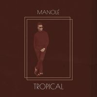 Manole - Tropical