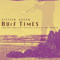 Steffen Kuehn - Ruff Times