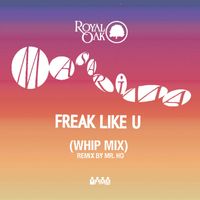 Masarima - Freak Like U (Whip Mix)