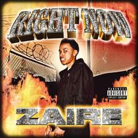 Zaire - Right Now (Explicit)