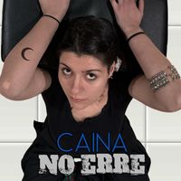 Caina - No-erre (Radio edit)