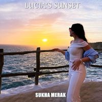 Sukha Merak - Lucia´s Sunset
