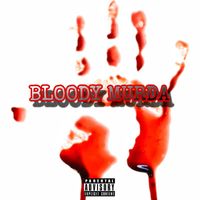 Lefty - Bloody Murda (Explicit)