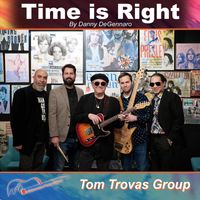 Tom Trovas Group - Time Is Right