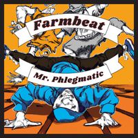 Farmbeat - Mr. Phlegmatic (Explicit)