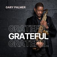 Gary Palmer - Grateful