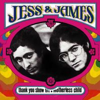 Jess & James - Thank You Show Biz / Motherless Child