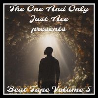 The One And Only Just Ace - Beat Tape Volume 5