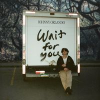 Johnny Orlando - Wait For You